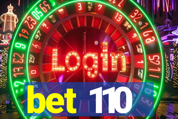 bet 110
